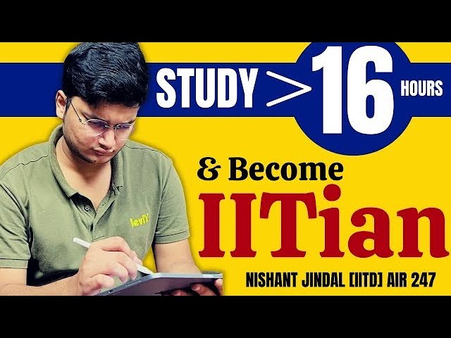 Time Table that got me into IIT-D (AIR 247) in 4 months | Nishant Jindal