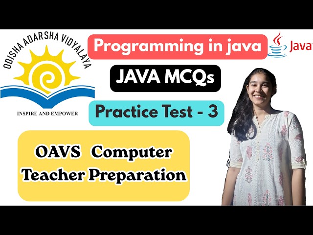 JAVA MCQs Practice Test - 3 | OAVS Computer Teacher | Introduction to Java