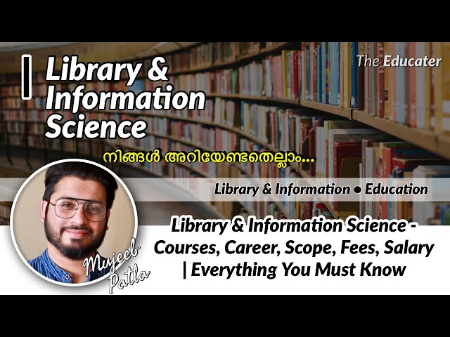 Library & Information Science - Courses, Career, Scope, Fees, Salary | BLIS, MLIS, MLS, B.Lib, M.Lib