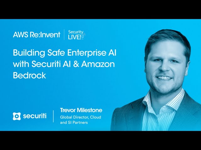 Building Safe Enterprise AI with Securiti & AWS | AWS Re:Invent 2024