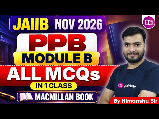 JAIIB PPB Nov 2026 | PPB Module B ALL MCQs in One Class | Macmillan Book Questions | Himanshu Sir