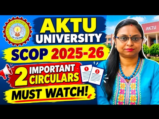 Aktu SCOP 2025-26 information| Final date Sheet Released| Center List Released| Admit card