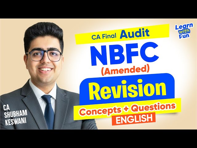 NBFC English Amended Revision | CA Final Audit | CA Shubham Keswani (AIR 8)