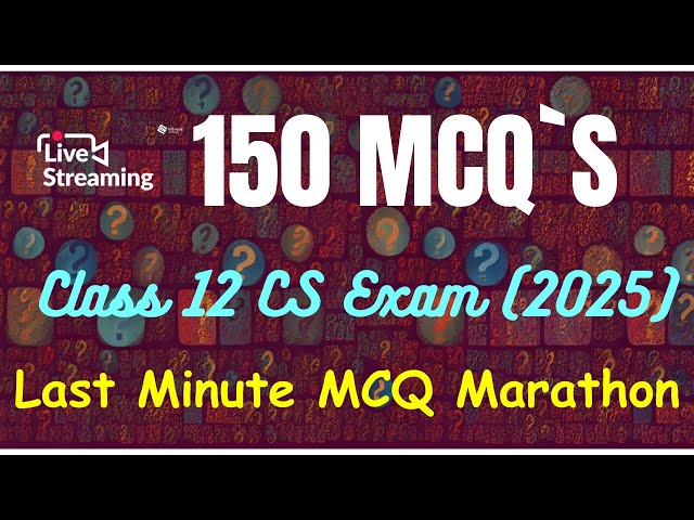 150+ MCQs Revision | 12th Computer Science Public Exam 2025 | Python Revision Tour