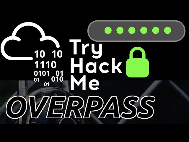 TryHackMe! Overpass - Authentication Bypass