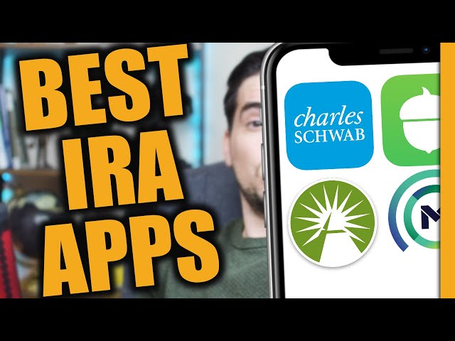 Best Retirement Account Apps (IRAs)