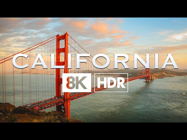California 8K HDR – San Francisco, Yosemite, San Diego & Big Sur | Ultimate Travel Film 60p