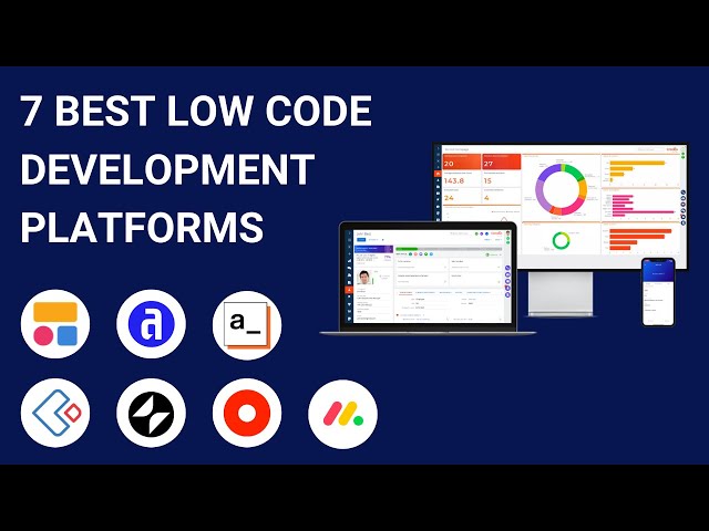 7 Best Low Code Development Platforms (Full Software Demo)