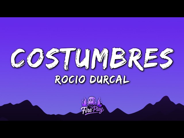 Rocio Durcal - Costumbres (Letra/Lyrics)