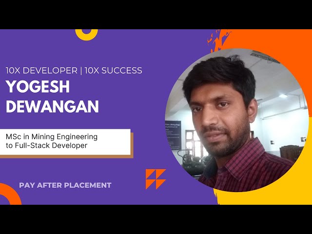 Overcoming Fear of Coding: Yogesh Shares His Experience at Full Stack Developer Bootcamp