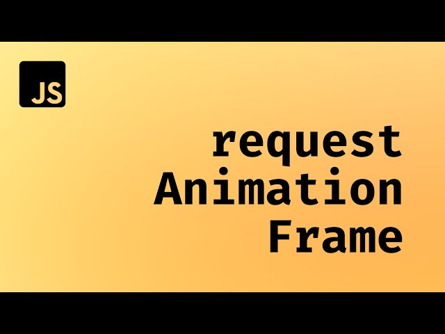 The JavaScript Animation Tool CSS Can't Replace: requestAnimationFrame