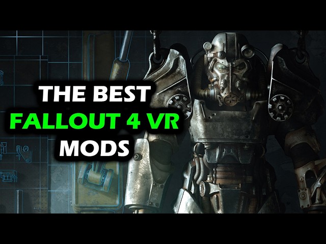 The Best Fallout 4 VR Mods in 2026