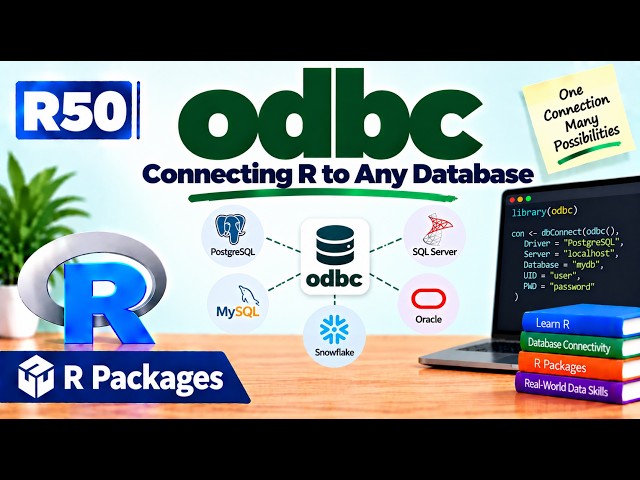 R50 | odbc — Connecting R to Any Database | R Packages | Uplatz