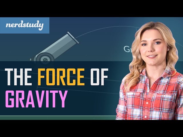 The Force of Gravity - Nerdstudy