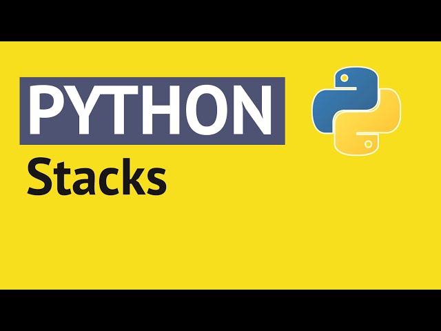Python Stacks - Python Tutorial for Absolute Beginners | Mosh