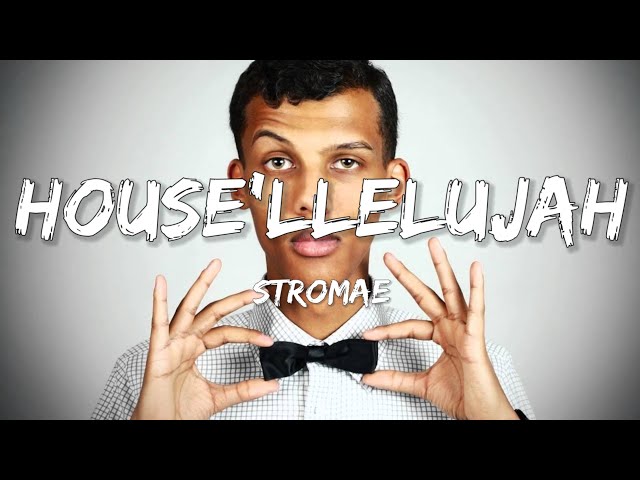 Stromae - House'llelujah (Lyrics + English Translation Only)