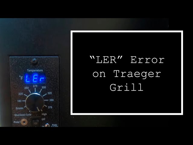 Treager Pro 34 “LEr” Error code.  Diagnosis and repair.