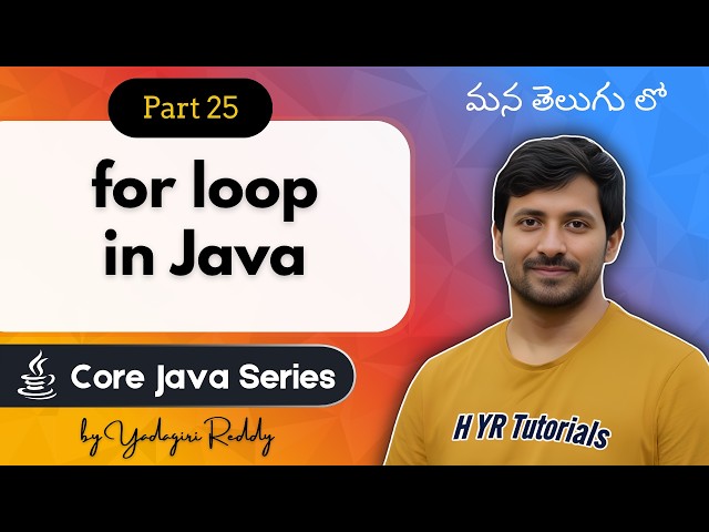 #25 Looping Statement in Java in Telugu | for Loop Explained | Core Java