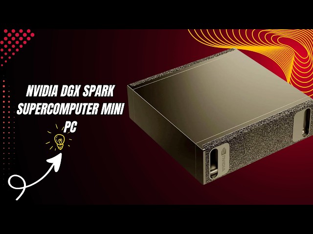 Build AI Apps Right on Your Desk — NVIDIA DGX Spark Personal AI Desktop Supercomputer Mini PC Review