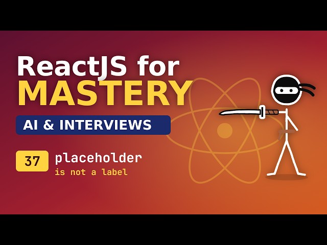React for Mastery - AI and Interviews - 37 Accessible Forms