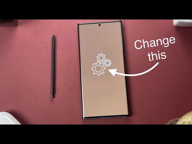 Make Your Galaxy S22 Ultra Much Better!