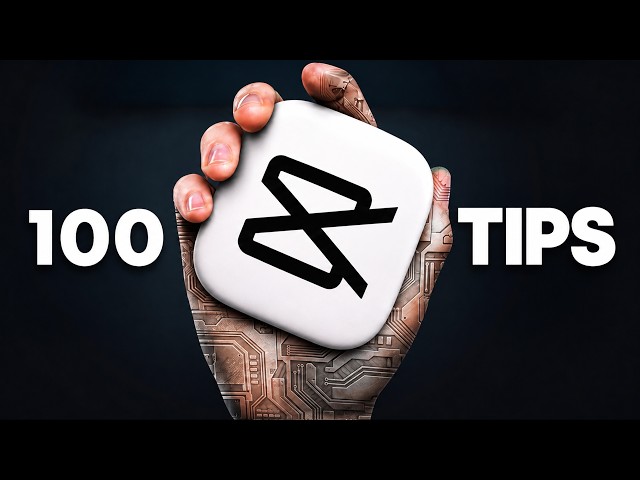 100 CapCut Tips & Tricks You Need to Know