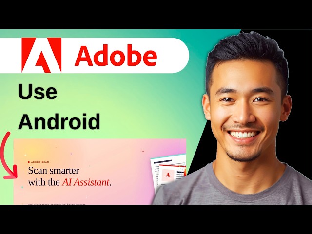 How To Use Adobe Scan On Android