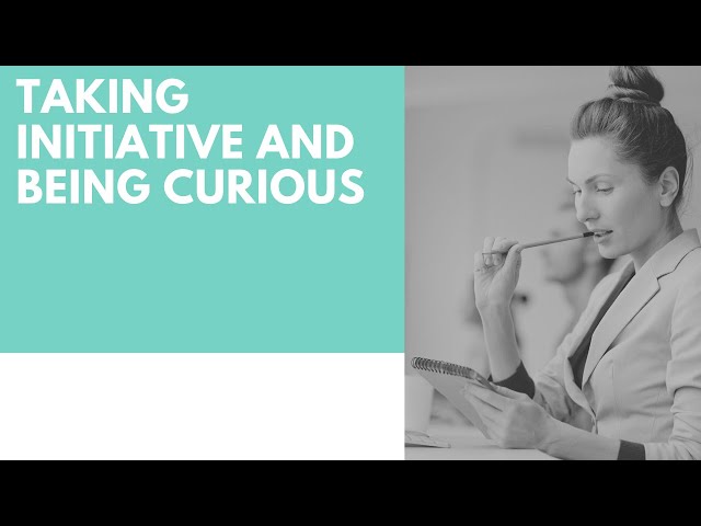 Taking Initiative at work - a crucial career step for assistants