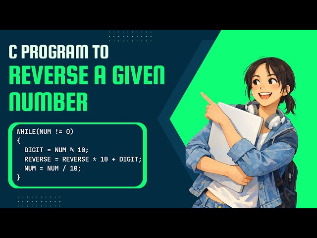 C Program to Reverse a Number | While Loop Explained Step by Step in VS Code | Step-by-Step Tutorial