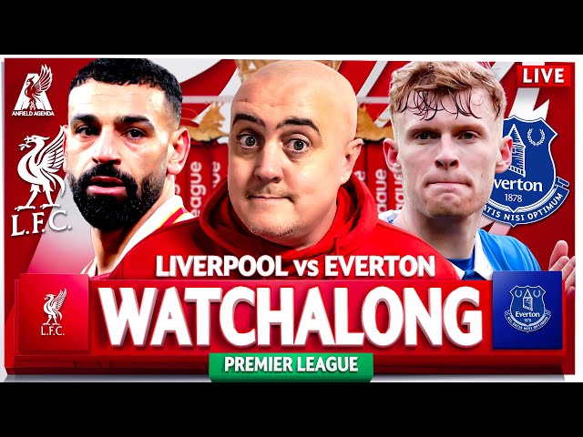 LIVERPOOL vs EVERTON LIVE WATCHALONG with Craig