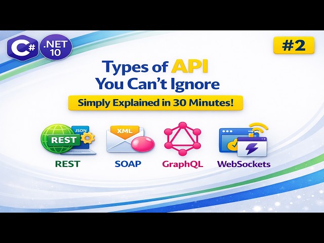 Types of APIs Explained Clearly in 30 Minutes ! | REST, SOAP, GraphQL, WebSocket | All Types of APIs
