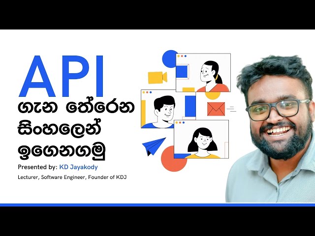 Beginner's Guide to Using APIs - Sinhala Tutorial by KD Jayakody