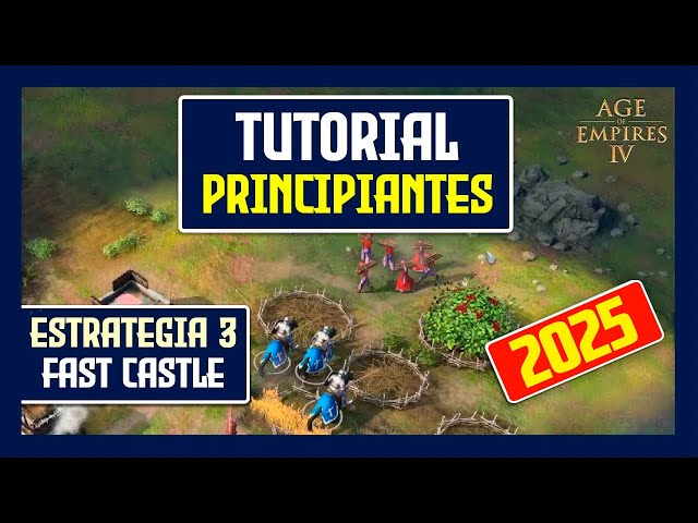 ✅  TUTORIAL para aprender a JUGAR Age of Empires 4 | Ep.7 Cómo hacer un FAST CASTLE