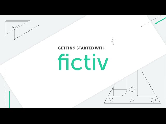 How To Get Started With Fictiv
