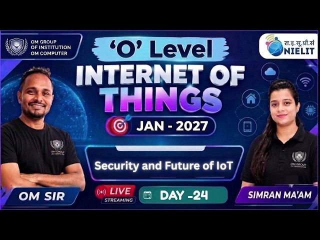 #olevel Security and Future of IoT| O'Level | Day -24 | Internet of Things (IOT) | By Simran Ma'am