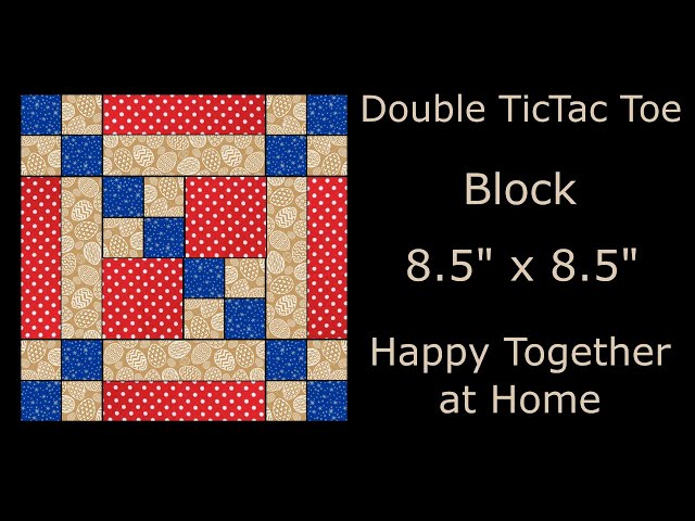 Double Tic-Tac-Toe 8" Traditional Quilt Block ** See Description Box for Measurement Change :)