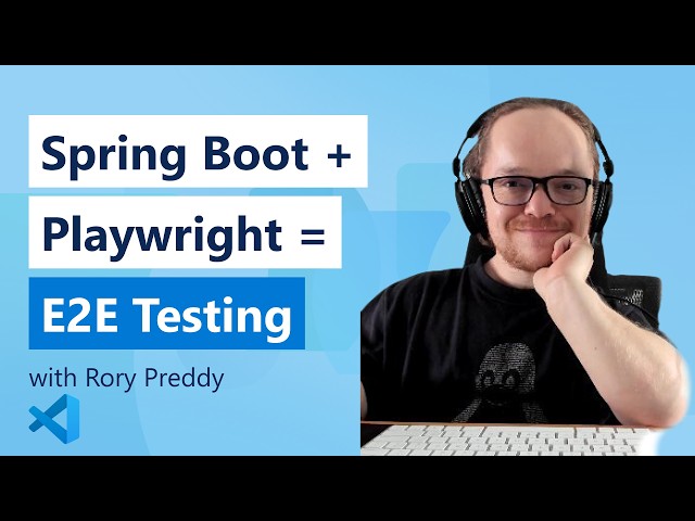 End-to-End Testing for Spring Boot apps with Playwright in VS Code