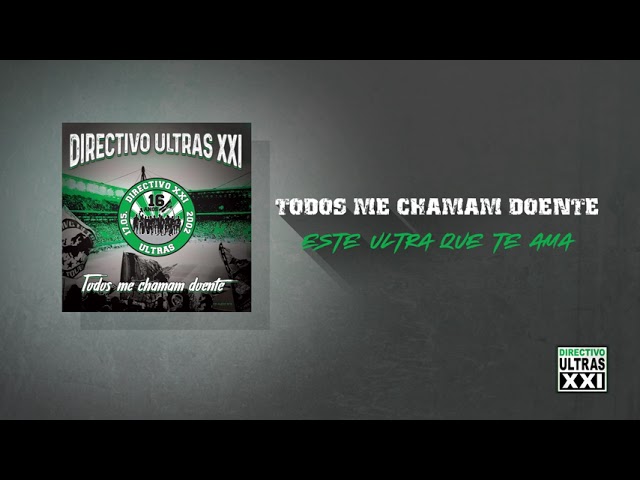 Directivo Ultras XXI - Este Ultra Que Te Ama (Official Áudio)
