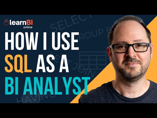 How I Use SQL as a BI Analyst