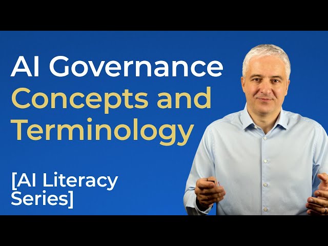 AI Governance Concepts and Terminology: A Big Guide | AI Literacy Series
