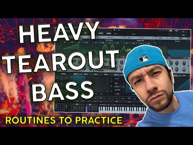 2 TEAROUT Serum 2 BASS ROUTINES EVERY BEGINNER Should Know