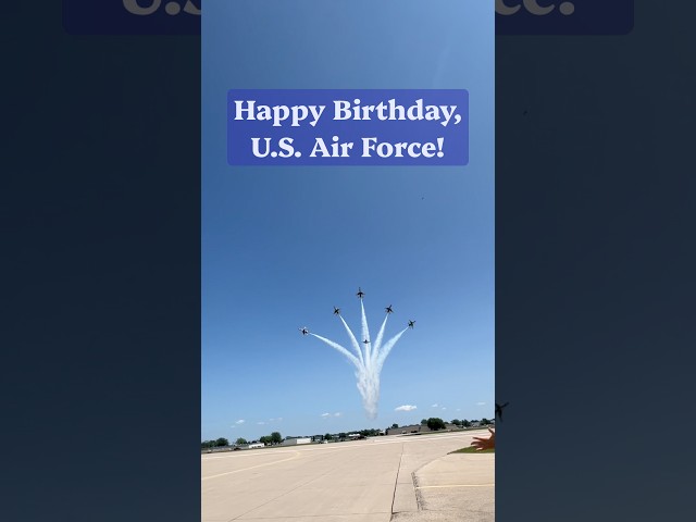 Happy 79th Birthday, U.S. Air Force!