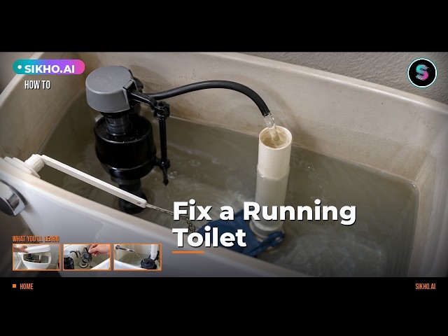 How to Fix a Running Toilet Step by Step | Sikho.ai