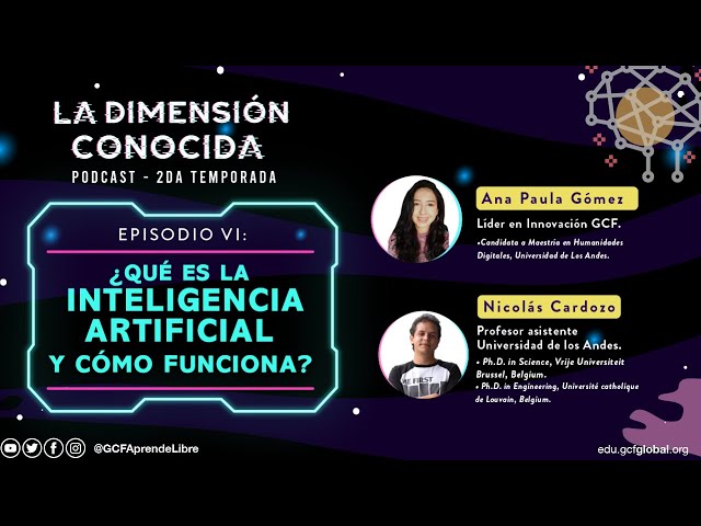 ¿Qué es la inteligencia artificial y cómo funciona? | Podcast: La Dimensión Conocida. (T2.Ep.6)