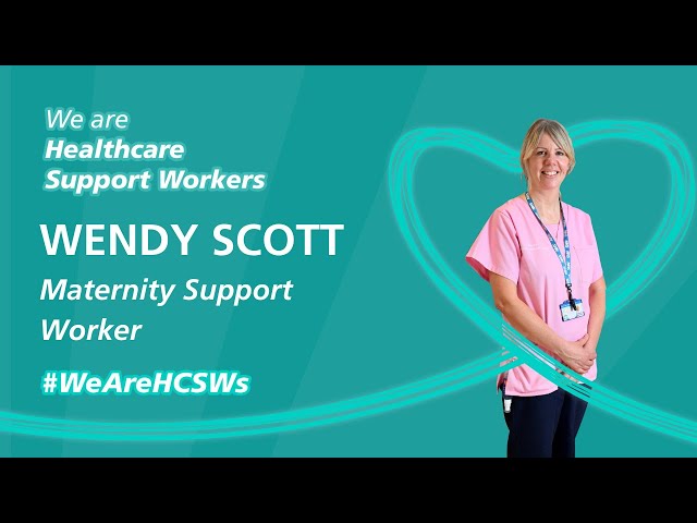 Life as a Maternity Support Worker: Wendy Scott