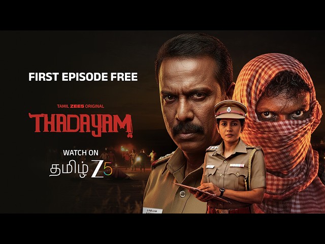 THADAYAM | 1st Full Episode FREE | A Tamil ZEE5 Original Series | Samuthirakani | Watch Now