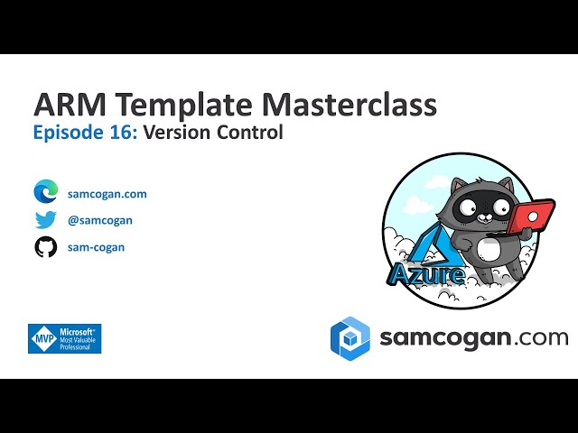 ARM Template Masterclass Episode 16: Version Control