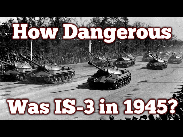 Was the IS-3 a Serious Threat in 1945?