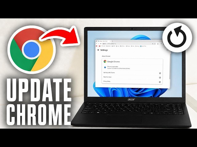 How To Update Google Chrome – Full Tutorial