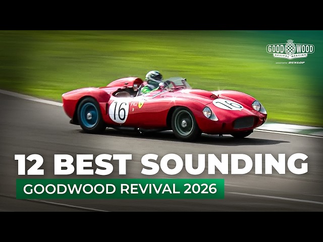 12 Glorious Engine Notes | 2026 Goodwood Revival
